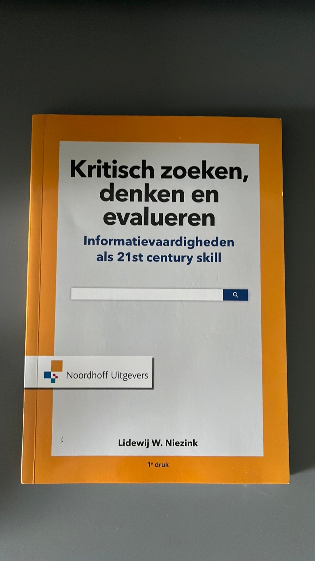 Lidewij w. Niezink - Kritisch zoeken, denken en evalueren, Sociale wetenschap, Ophalen of Verzenden, Zo goed als nieuw, Lidewij w. Niezink