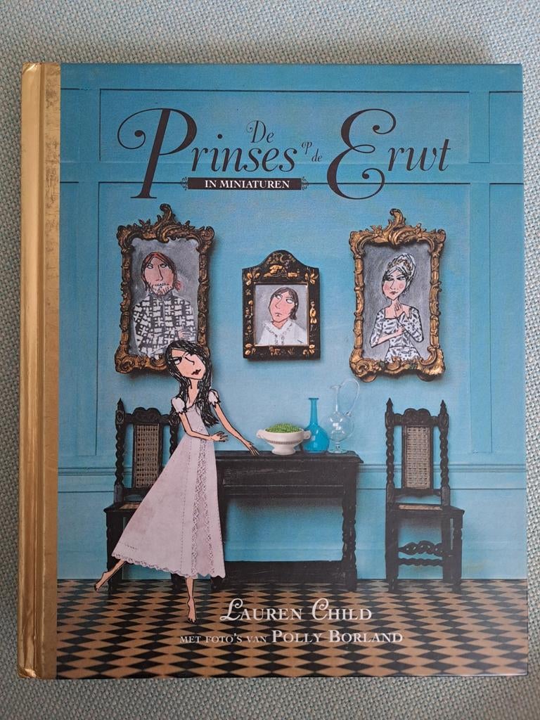 De Prinses op de Erwt in Miniaturen - Lauren Child, Ophalen of Verzenden, Zo goed als nieuw, Lauren Child, Sprookjes