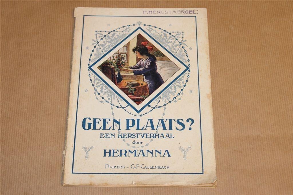 Geen plaats? — Geïllustreerd zondagsschoolboek [1920], Ophalen of Verzenden, Gelezen