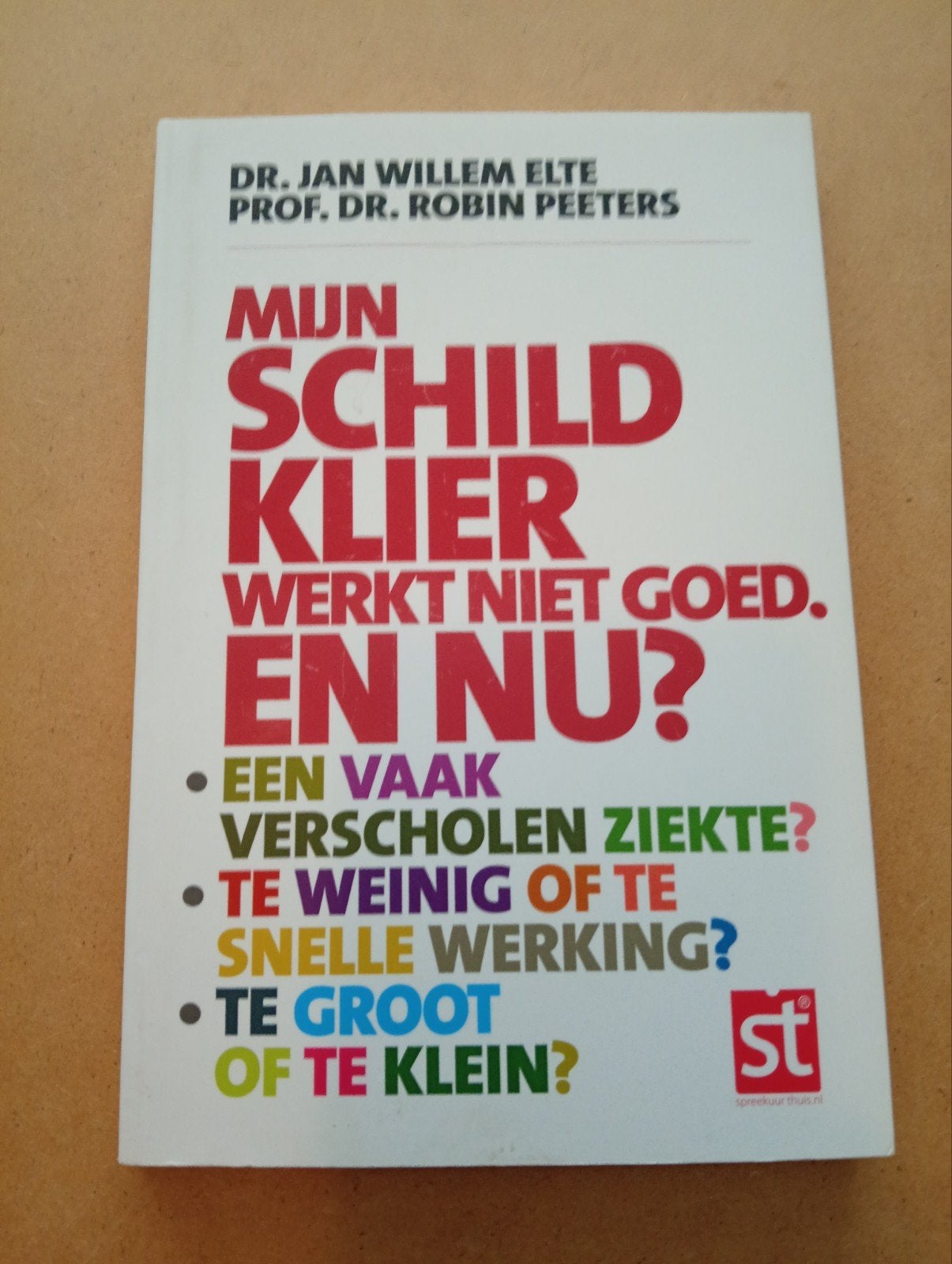Jan Willem Elte - Mijn schildklier werkt niet goed en nu?, Boeken, Ophalen of Verzenden, Zo goed als nieuw, Jan Willem Elte