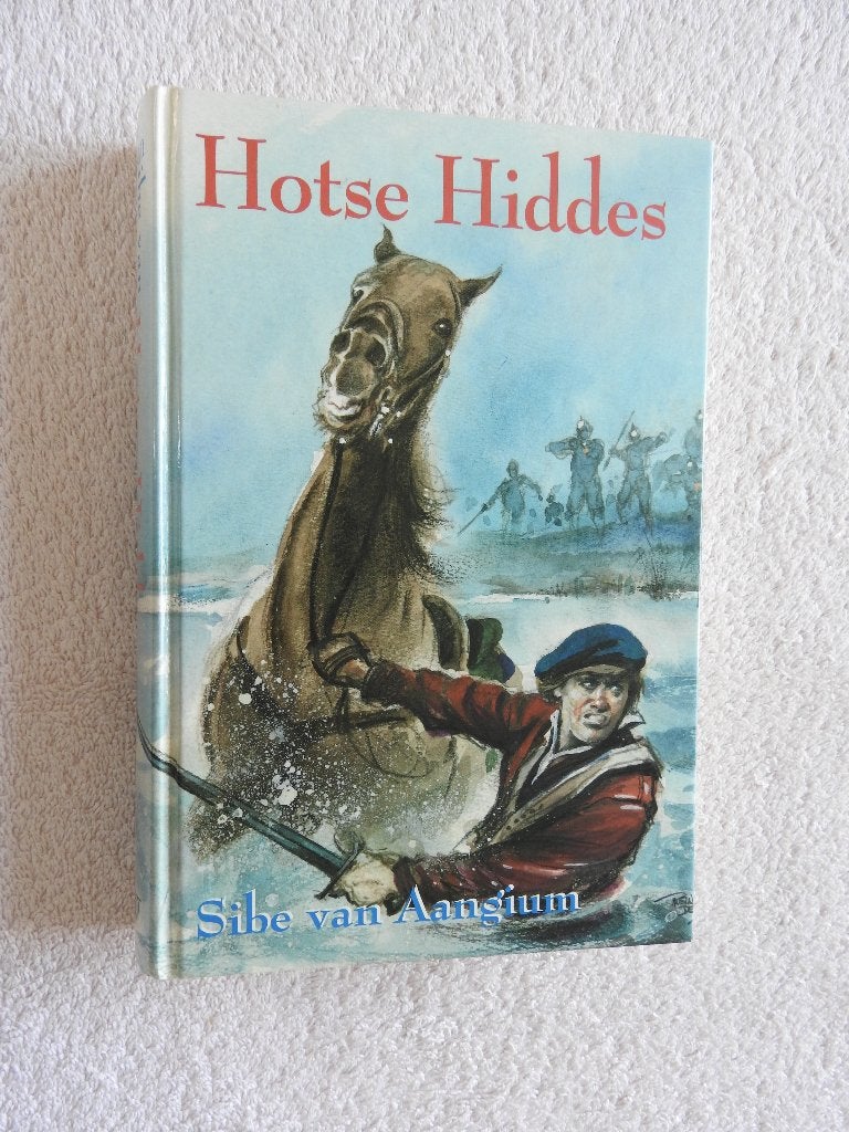 Sibe van Aangium - Hotse Hiddes - Trilogie, Boeken, Ophalen of Verzenden, Zo goed als nieuw