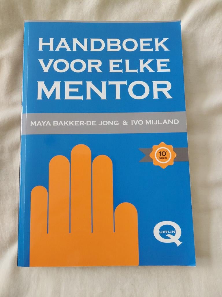 Handboek voor elke mentor - Maya Bakker en Ivo mijland, Boeken, Ophalen of Verzenden, Zo goed als nieuw, Maya Bakker en Ivo Nijland