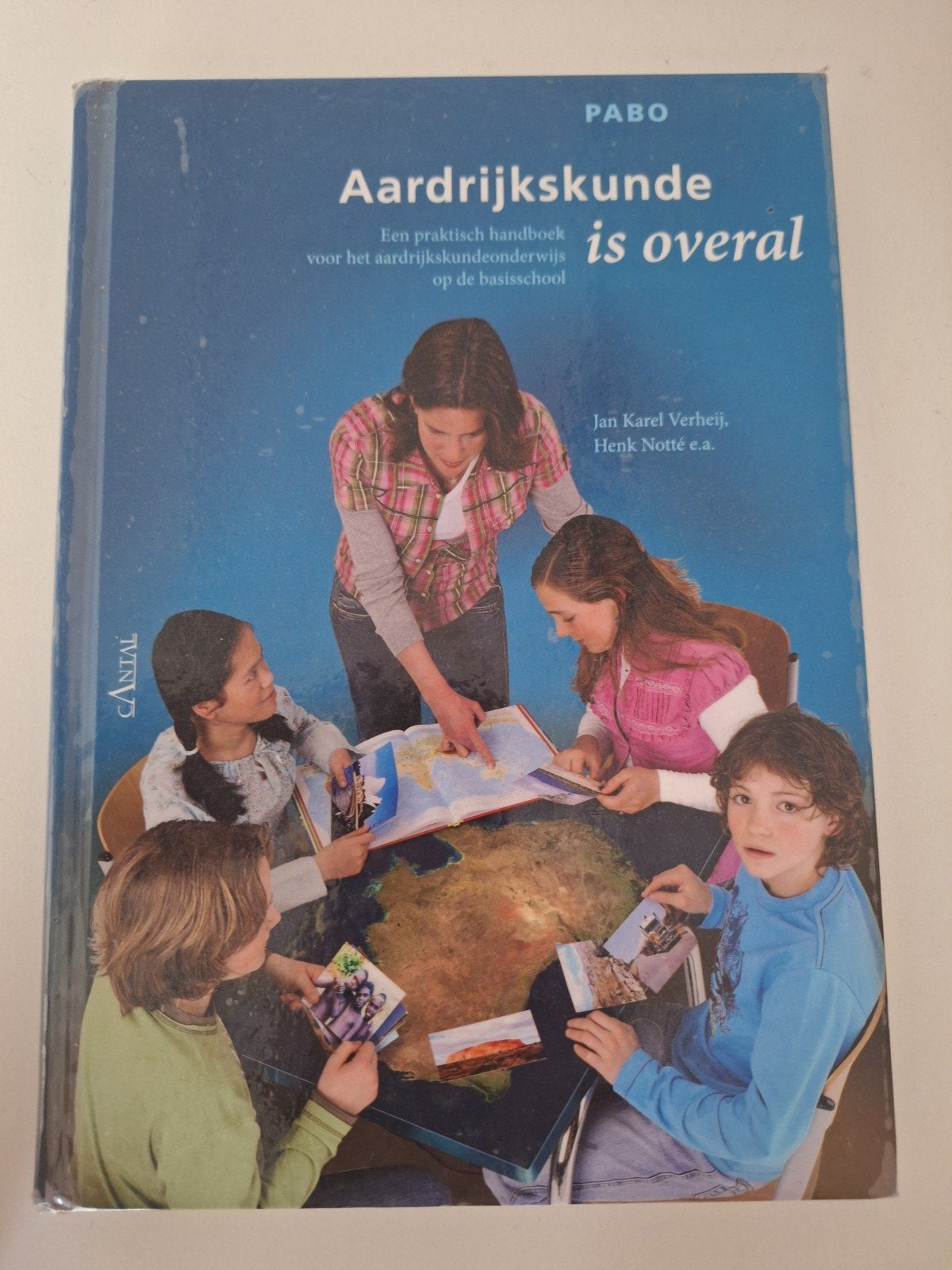Aardrijkskunde is overal - PABO Handboek Basisschool, Gelezen, Jan Karel Verheij, Henk Notté e.a., Ophalen of Verzenden, Aardrijkskunde