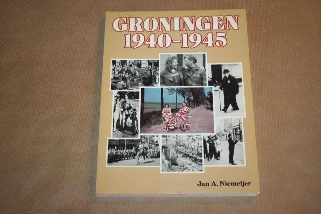 Groningen 1940-1945 - Jan A. Niemeijer, Boeken, Ophalen of Verzenden, Gelezen