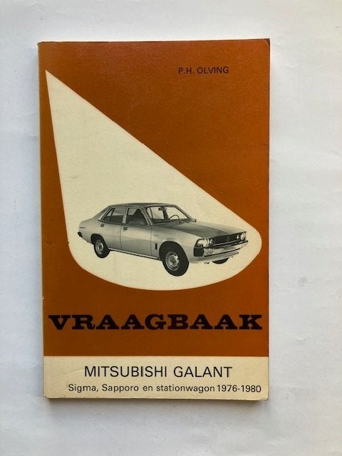 Vraagbaak   Mitsubishi  Galant  Sigma  Sapporo   1976 - 1980, Auto diversen, Ophalen of Verzenden