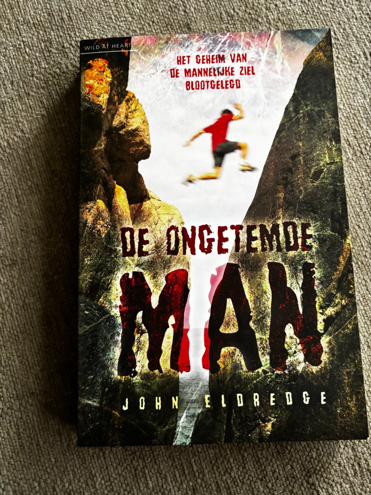 De Ongetemde Man - John Eldredge (Wild at Heart), Boeken, Ophalen of Verzenden, Gelezen