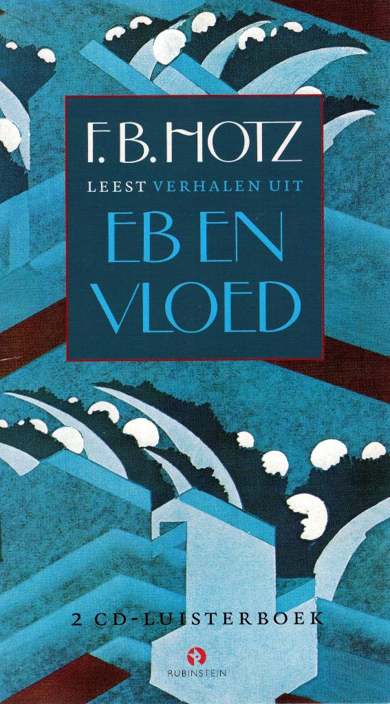 F.B. Hotz leest verhalen uit Eb en vloed. 2CD-Luisterboek., Ophalen of Verzenden, Cd
