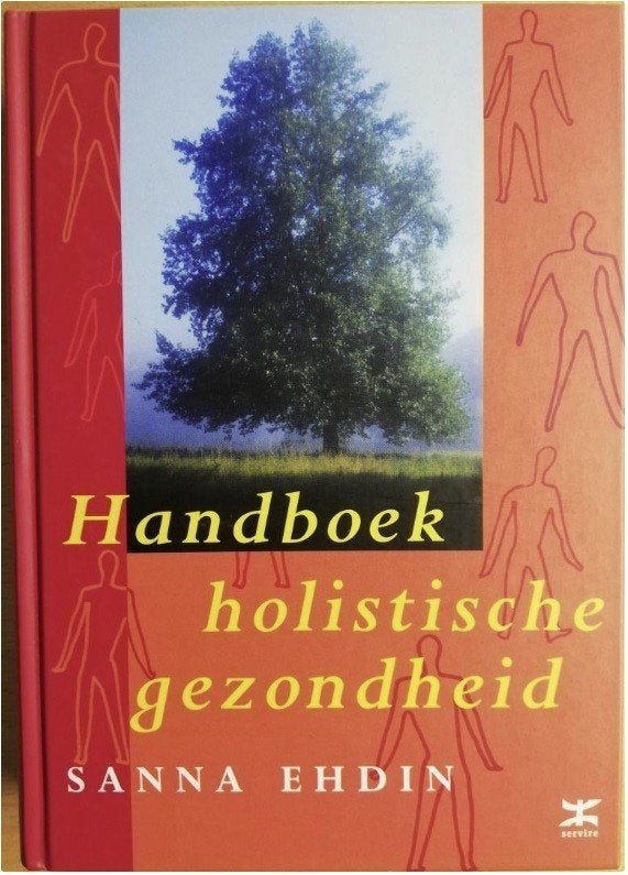 Handboek holistische gezondheid, Sanna Ehdin, Ophalen of Verzenden, Zo goed als nieuw, Gezondheid en Conditie