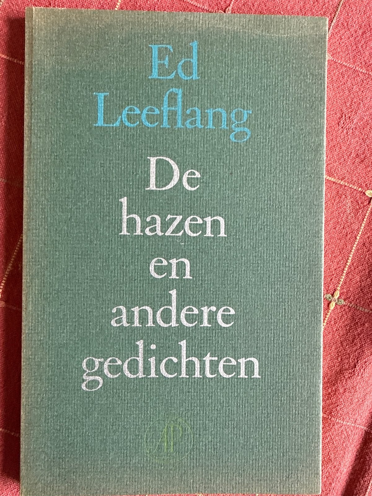Ed Leeflang - De hazen en andere gedichten (1979), Ophalen of Verzenden, Gelezen, Eén auteur