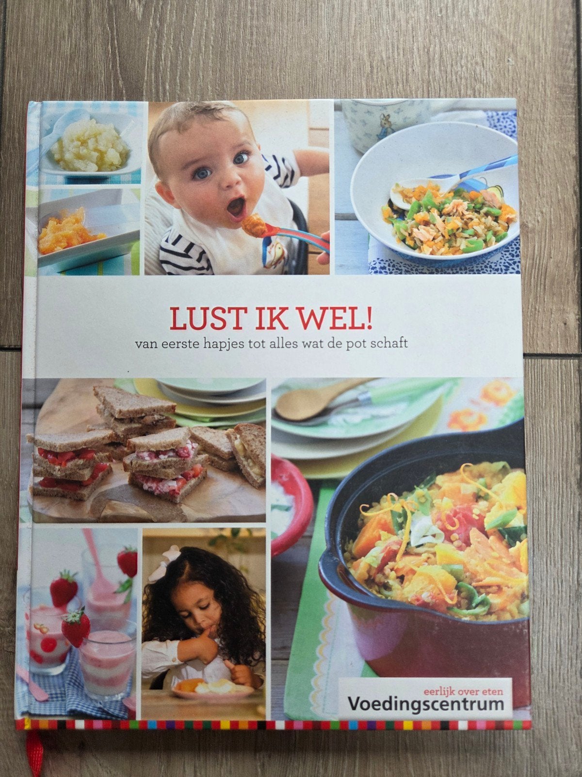 Lust Ik Wel! Voedingscentrum - Eerste hapjes tot alles, Gezond koken, Zo goed als nieuw, Voedingscentrum, Nederland en België