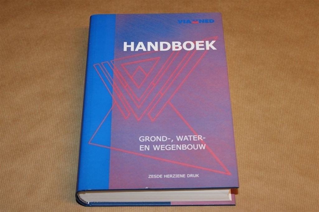 Handboek Grond-, Water- en Wegenbouw, Ophalen of Verzenden, Zo goed als nieuw, Bouwkunde