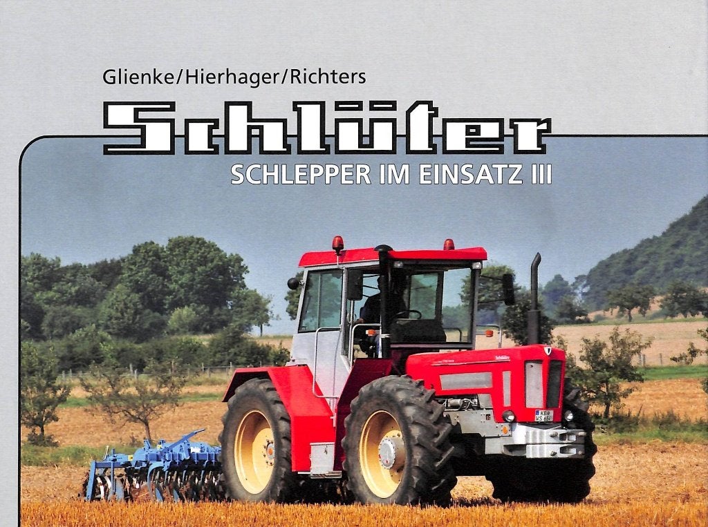 Schluter Schlepper im Einsatz III, Verzenden, Nieuw, Glienke / Hierhagen / Richters, Tractor en Landbouw