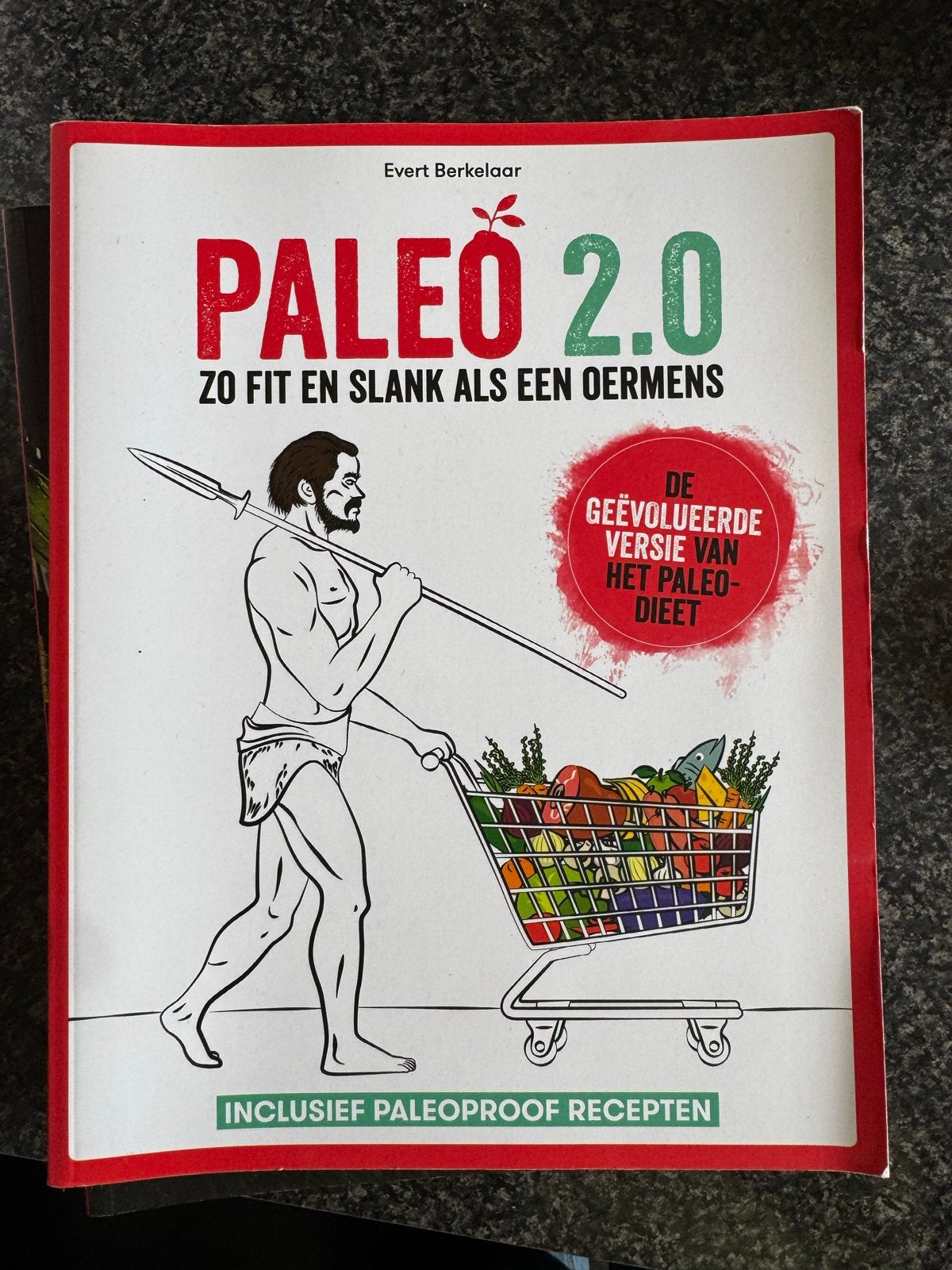 Paleo 2.0: Zo fit en slank als een oermens - Evert Berkelaar, Boeken, Ophalen of Verzenden, Zo goed als nieuw, Dieet en Voeding