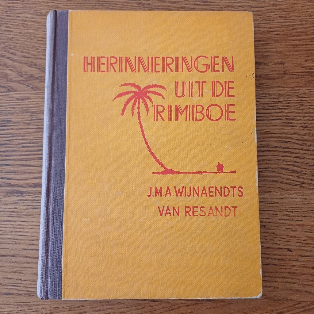 Herinneringen uit de rimboe - J.M.A. Wijnaendts van Resandt, Boeken, Ophalen of Verzenden, Gelezen, J.M.A. Wijnaendts van Resandt