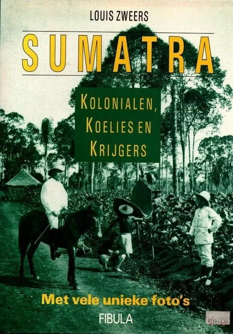 Sumatra. Kolonialen, Koelis en Krijgers. NR1009, Boeken, Louis Zweers, Verzenden, 20e eeuw of later, Gelezen