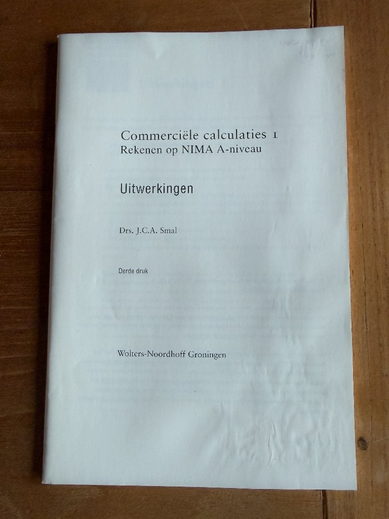 commerciele calculaties I - uitwerkingen, Drs. J.c.a. Smal, Zo goed als nieuw, Beta, HBO