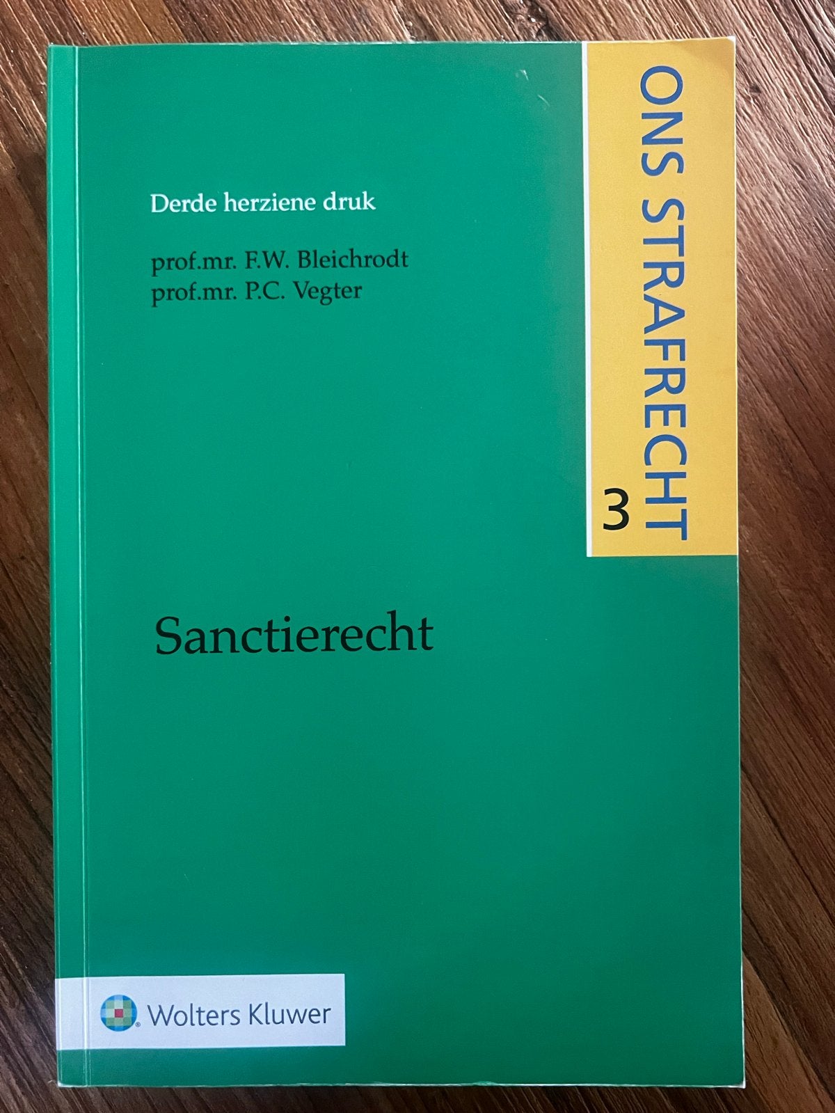 Ons Strafrecht 3: Sanctierecht - Bleichrodt & Vegter, Ophalen of Verzenden, Gamma, Zo goed als nieuw, WO