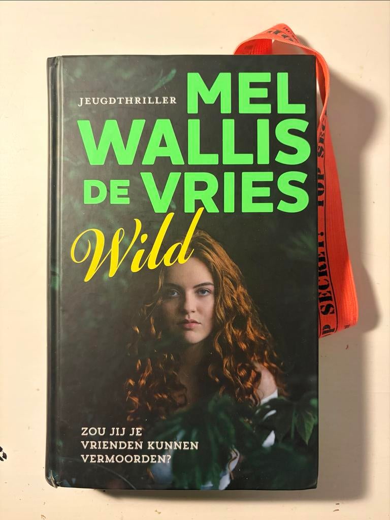 Jeugdthriller: Wild - Mel Wallis de Vries, Ophalen of Verzenden, Gelezen, Nederland