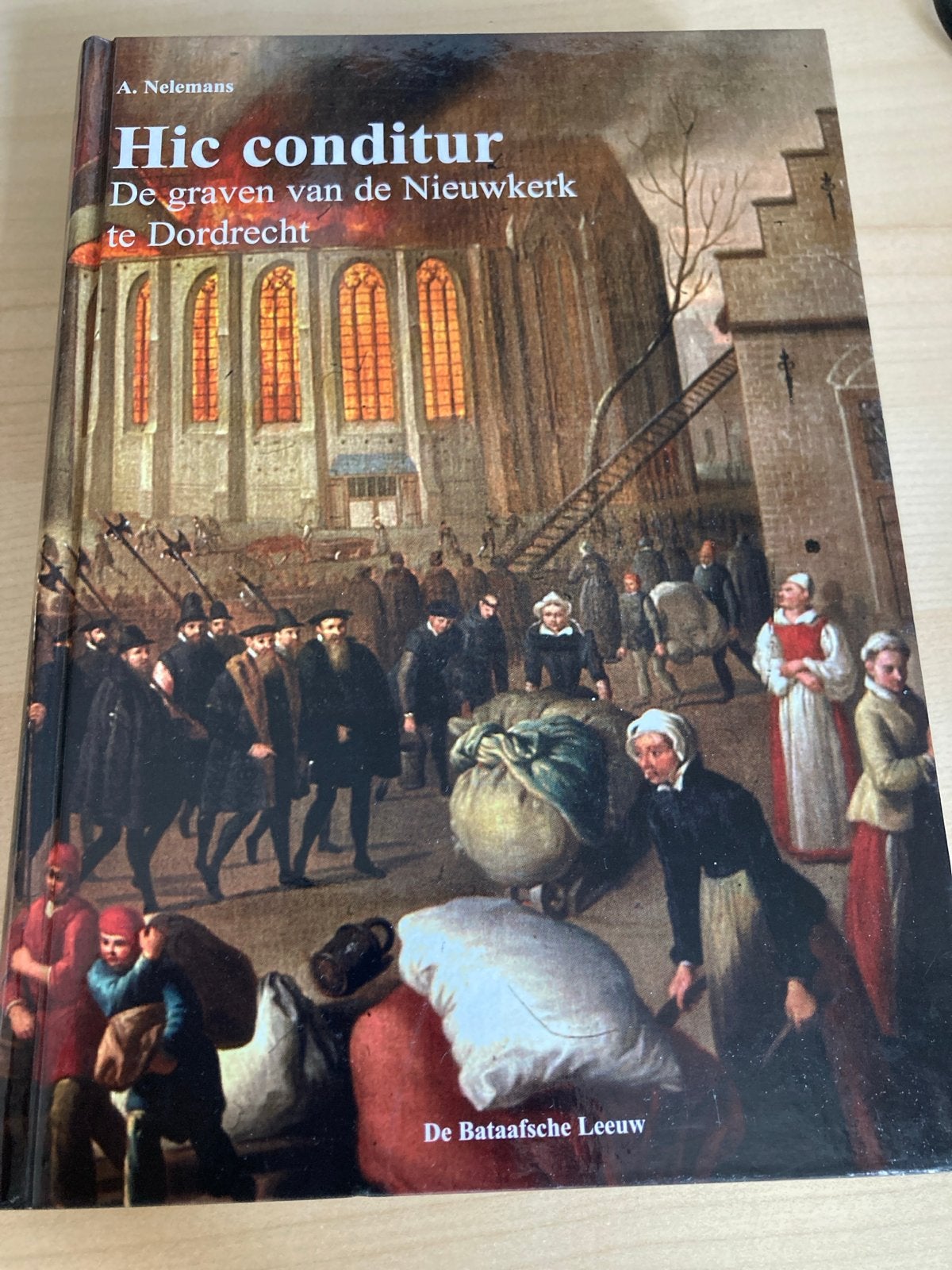 Hic conditur: De graven van de Nieuwkerk te Dordrecht, Ophalen of Verzenden, 20e eeuw of later, Zo goed als nieuw