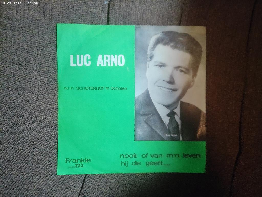 Luc Arno - Nooit of van m'n leven / Hij die geeft, Cd's en Dvd's, Vinyl Singles, Gebruikt, Fotohoes, 7 inch, Single