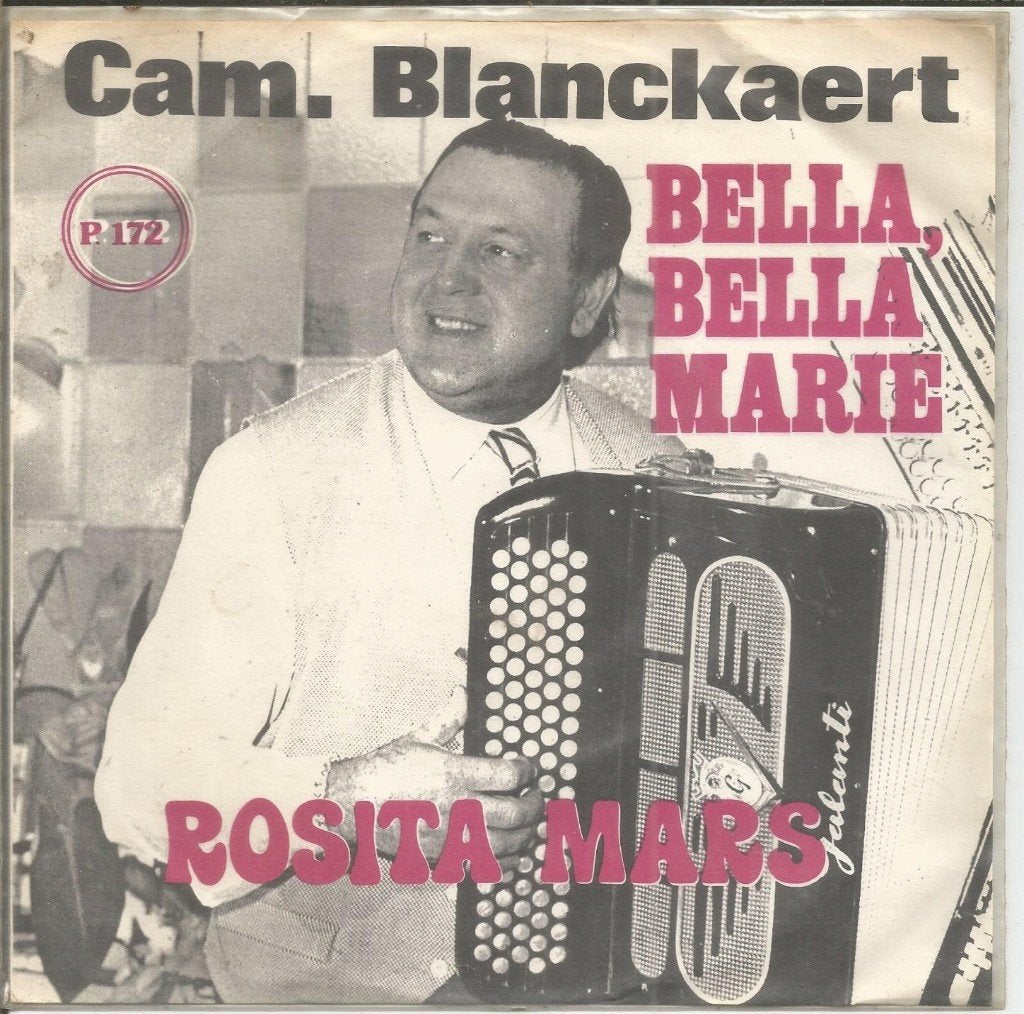 Cam. Blanckaert – Bella, Bella, Marie (1973?), Gebruikt, Fotohoes, 7 inch, Ophalen of Verzenden