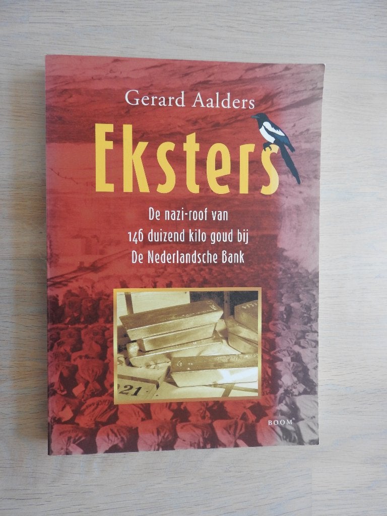 Eksters - De Nazi-roof van 146 duizend kilo goud, Ophalen of Verzenden, Tweede Wereldoorlog, Gelezen, Overige onderwerpen