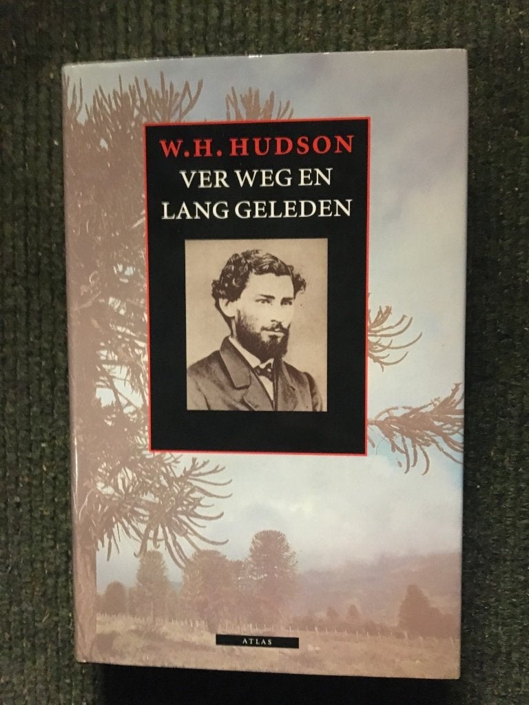 Ver weg en lang geleden; door William H. Hudson #Argentinie, Ophalen of Verzenden, Zo goed als nieuw, William H. Hudson, Zuid-Amerika