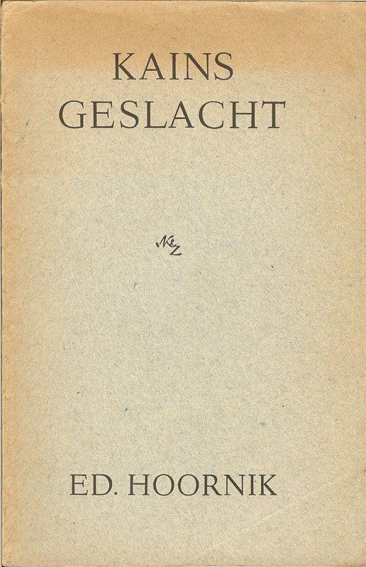 Ed. Hoornik - Kain's geslacht Toneelspel in drie bedrijven., Ophalen of Verzenden, Gelezen