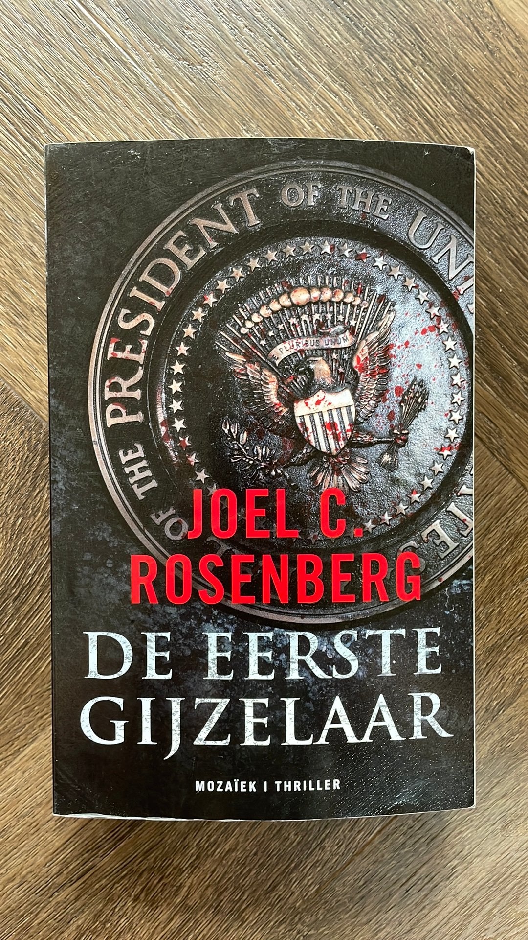Joel C. Rosenberg - De eerste gijzelaar, Boeken, Thrillers, Gelezen, Amerika, Joel C. Rosenberg, Ophalen of Verzenden