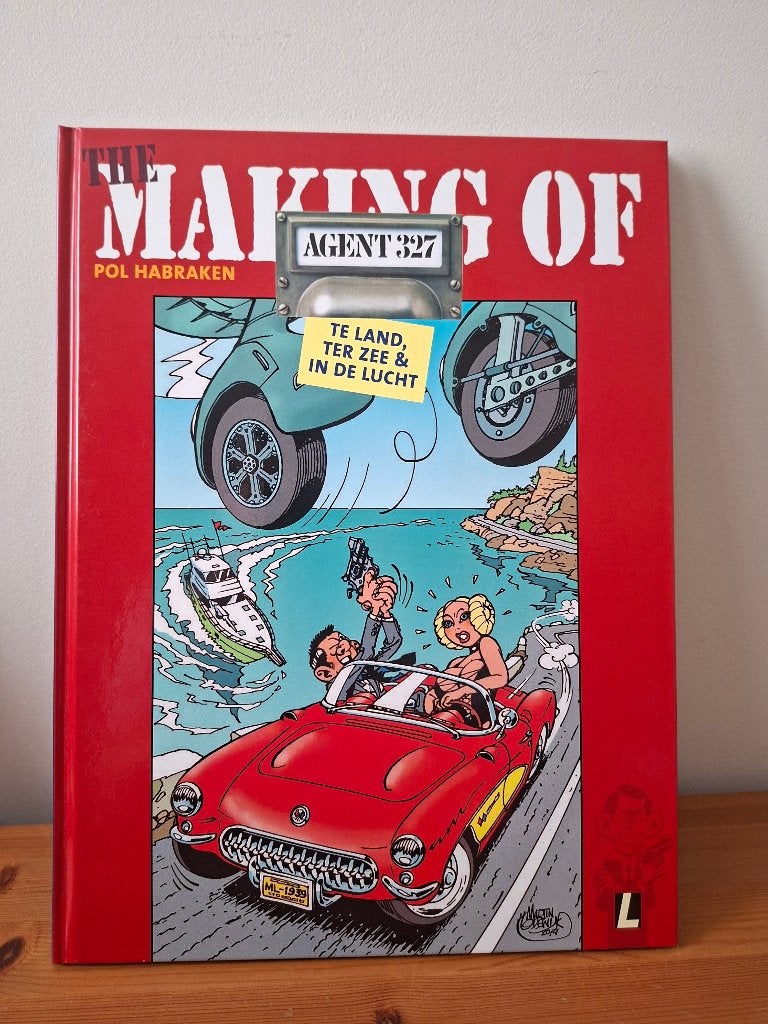 The making of Agent 327 ter land ter zee & in de lucht HC, Boeken, Eén stripboek, Ophalen of Verzenden, Zo goed als nieuw, Pol habraken