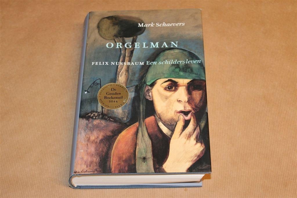 Orgelman — Felix Nussbaum het Leven van een Schilder, Ophalen of Verzenden, Gelezen