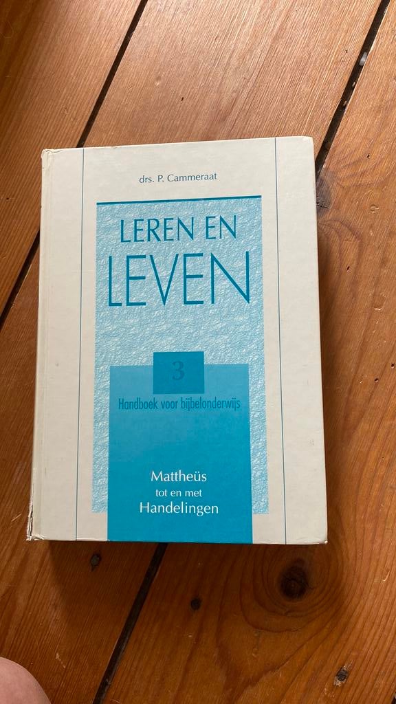 Leren en leven 3, Boeken, Godsdienst en Theologie, Ophalen of Verzenden, Zo goed als nieuw, P. Cammeraat