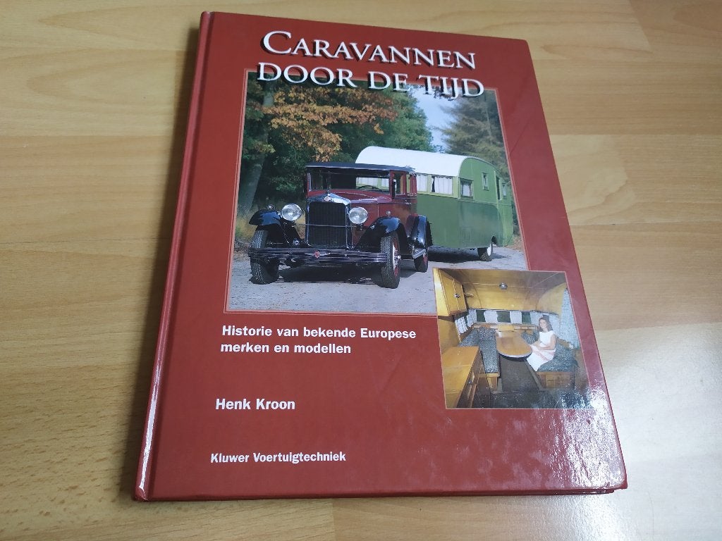 Caravannen door de tijd - Historie van bekende Europese..., Ophalen of Verzenden, Gelezen, Algemeen