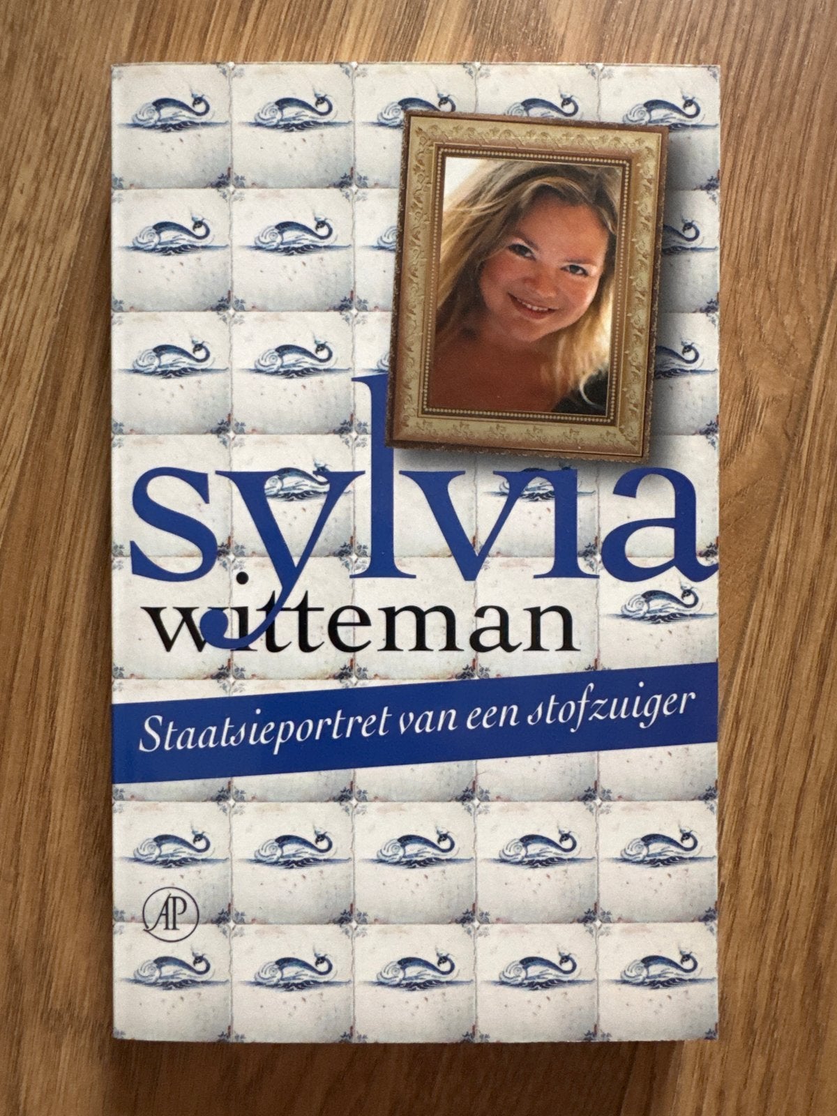 Staatsieportret van een stofzuiger - Sylvia Witteman, Ophalen of Verzenden, Gelezen, Nederland