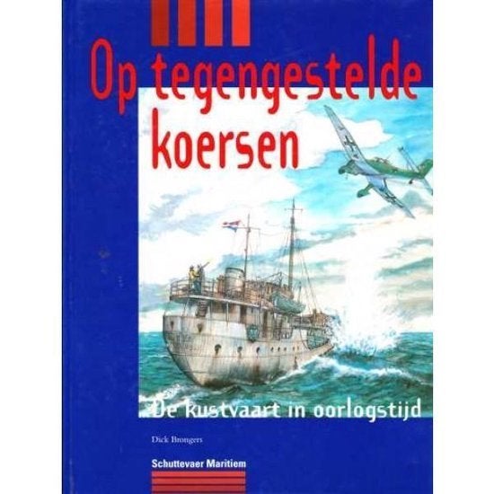 Op Tegengestelde Koersen, Tweede Wereldoorlog, Nieuw, Marine, Ophalen of Verzenden