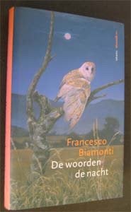 Francesco Biamonti : De woorden de nacht, Ophalen of Verzenden, Zo goed als nieuw