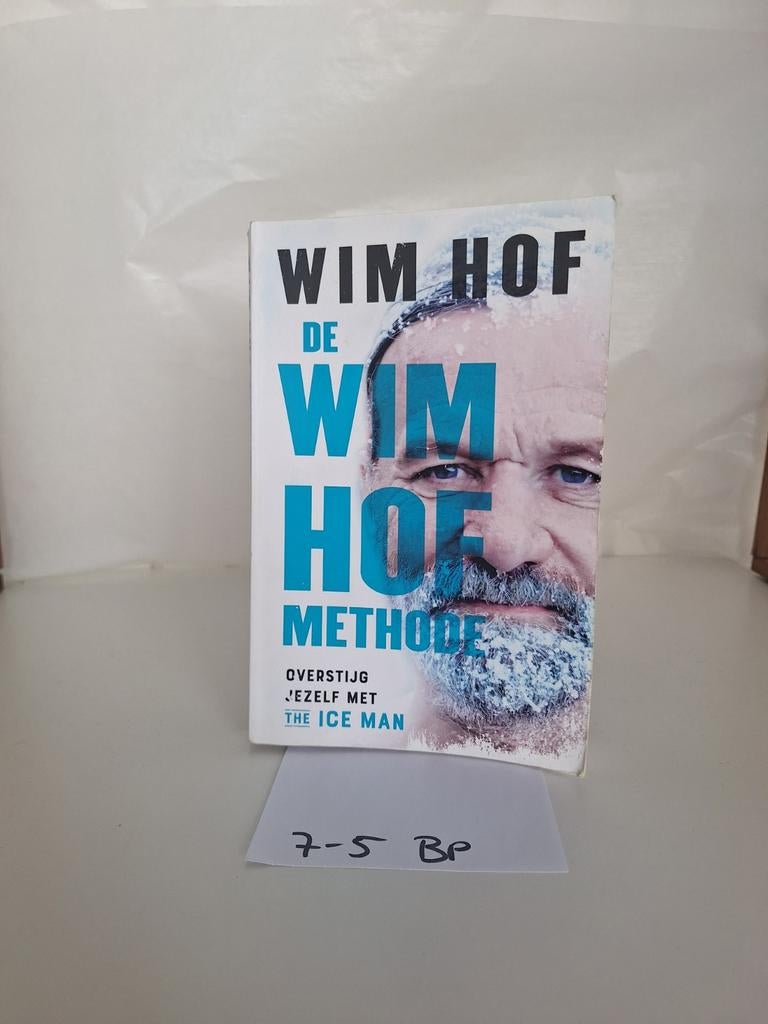 Wim Hof Methode: Overstijg Jezelf met The Ice Man, Boeken, Gelezen, Ophalen of Verzenden, Wim Hof, Overige uitgevers