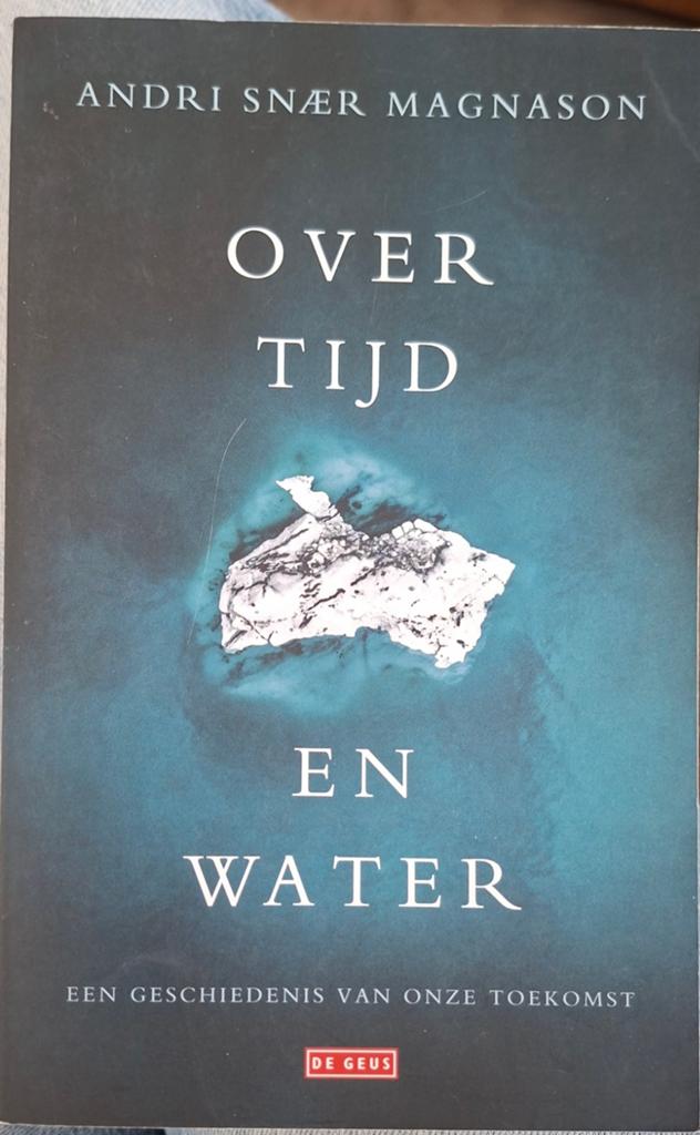 Andri Snær Magnason - Over tijd en water, Ophalen of Verzenden, Zo goed als nieuw, Andri Snær Magnason