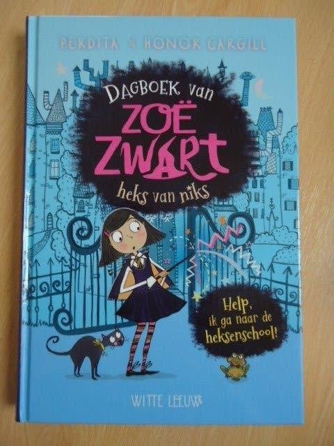 Dagboek van Zoë Zwart, heks van niks. Perdita Cargill, Ophalen of Verzenden, Zo goed als nieuw