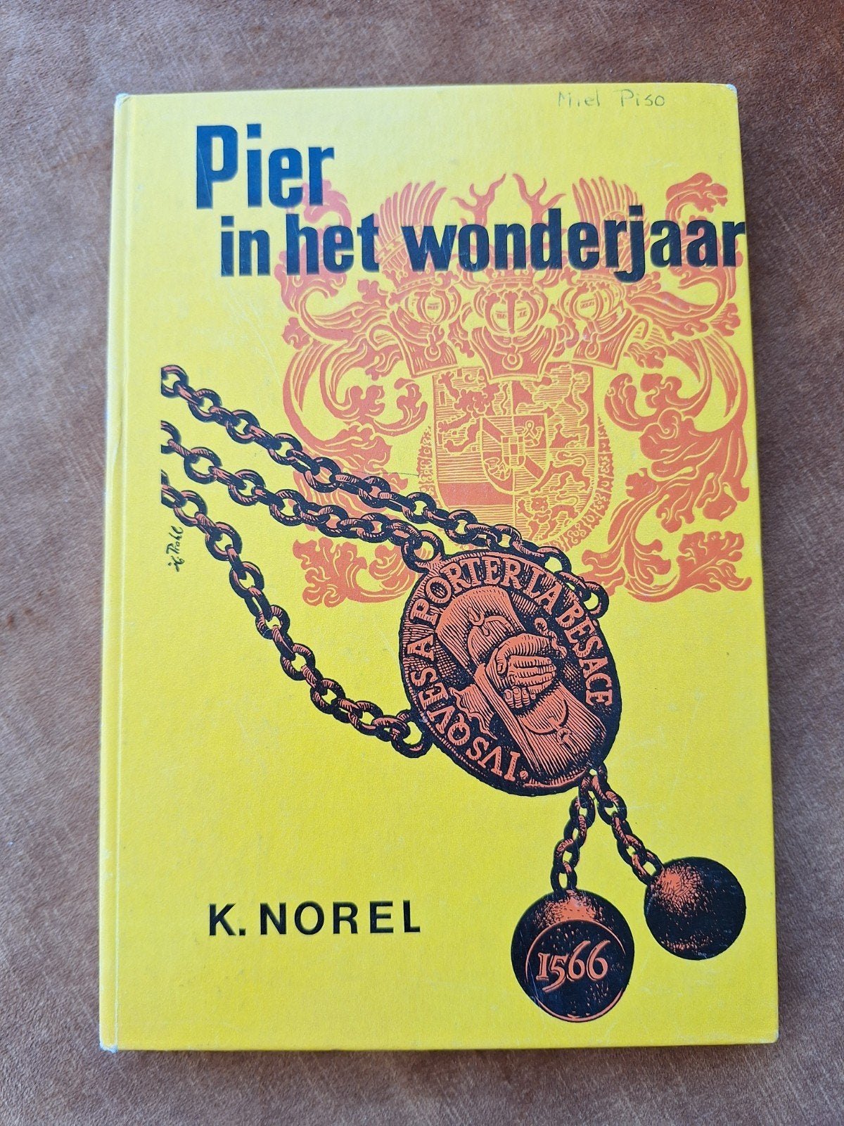 Pier in het wonderjaar - K. Norel (1966), Ophalen of Verzenden, Gelezen, K. Norel, Nederland