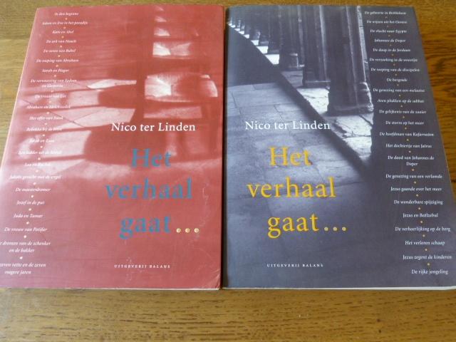 Het verhaal gaat deel 1 en 2 - Nico ter Linden, Boeken, Ophalen of Verzenden, Zo goed als nieuw, Nico ter Linden