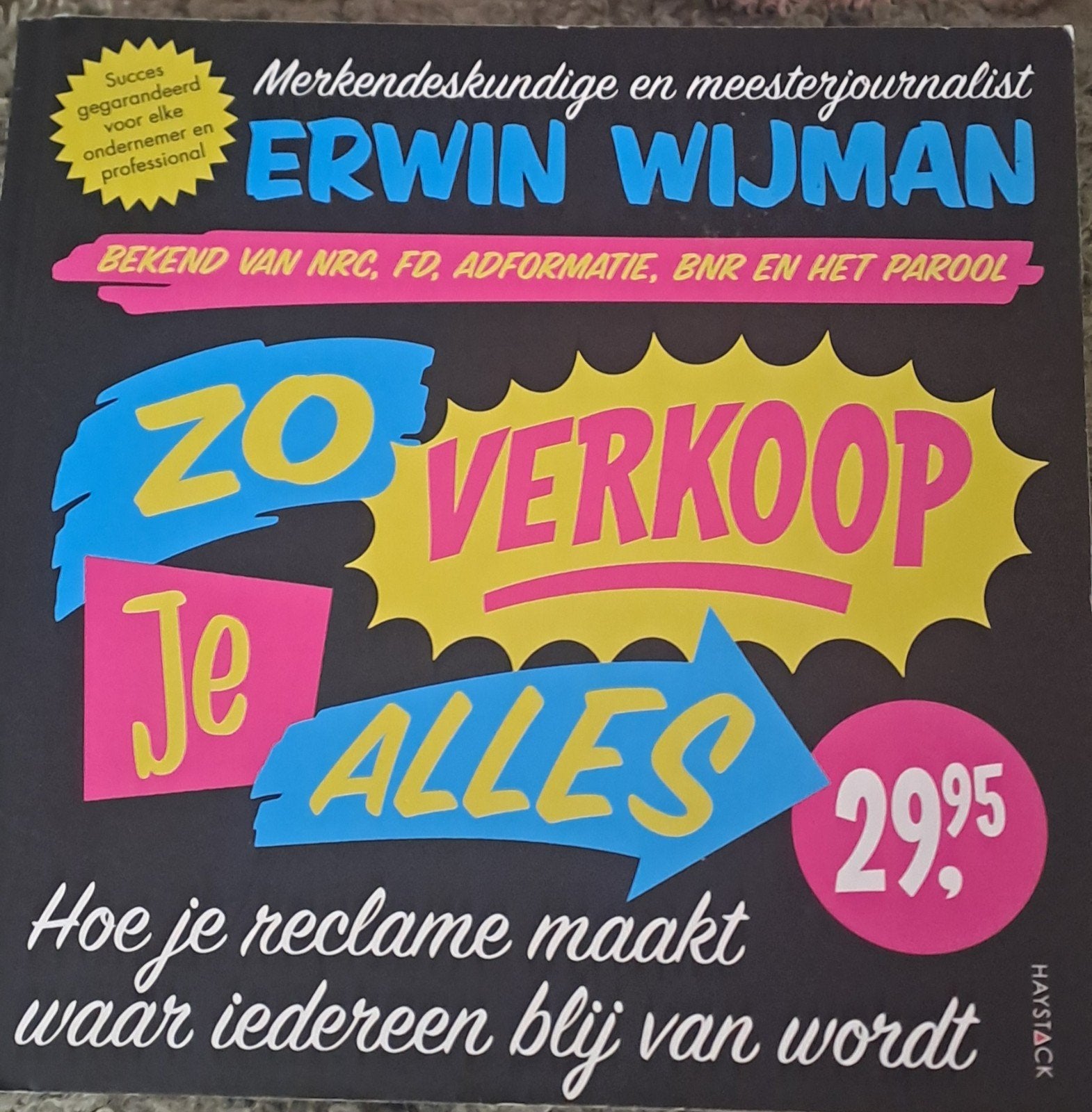 Erwin Wijman - Zo verkoop je alles, Erwin Wijman, Ophalen of Verzenden, Management, Zo goed als nieuw