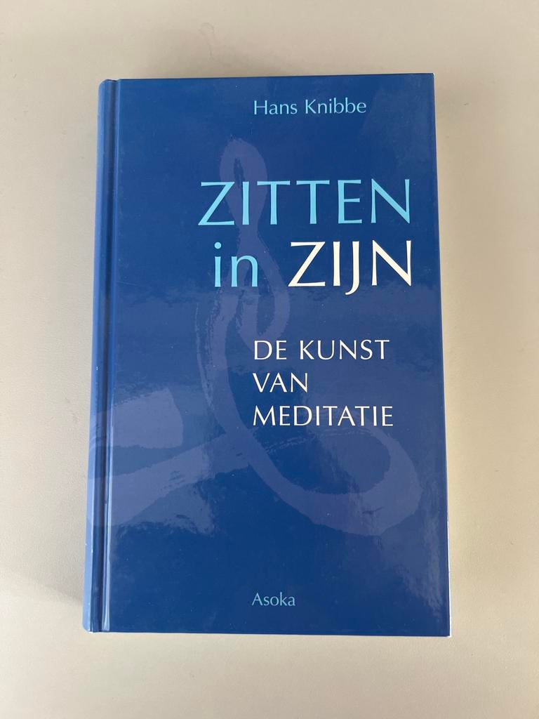 Zitten in Zijn: De Kunst van Meditatie - Hans Knibbe, Ophalen of Verzenden, Zo goed als nieuw, Meditatie of Yoga, Instructieboek