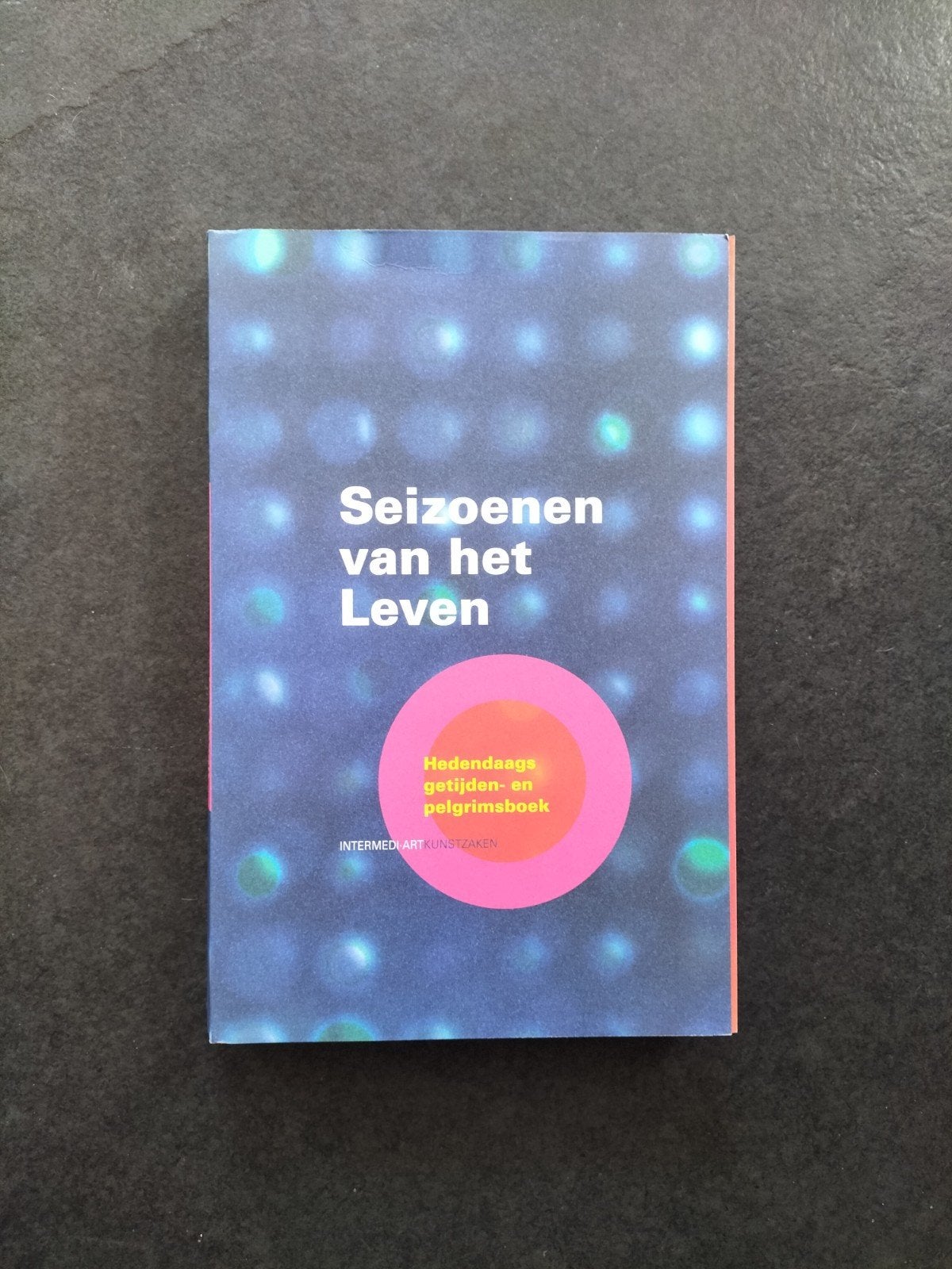 Seizoenen van het Leven Hedendaags getijden- en pelgrimsboe, Boeken, Ophalen of Verzenden, Zo goed als nieuw, Diverse auteurs en kunstenaars