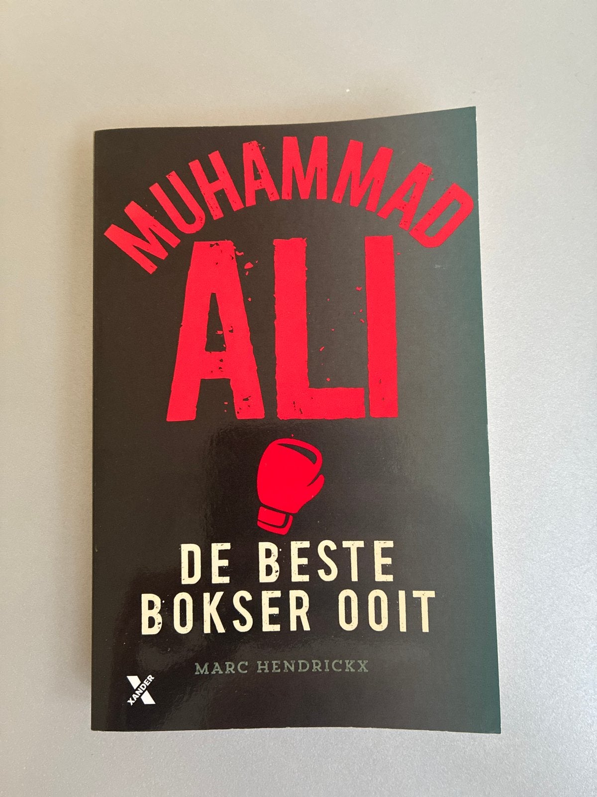 Muhammad Ali: De Beste Bokser Ooit - Marc Hendrickx, Verzenden, Zo goed als nieuw, Vechtsport