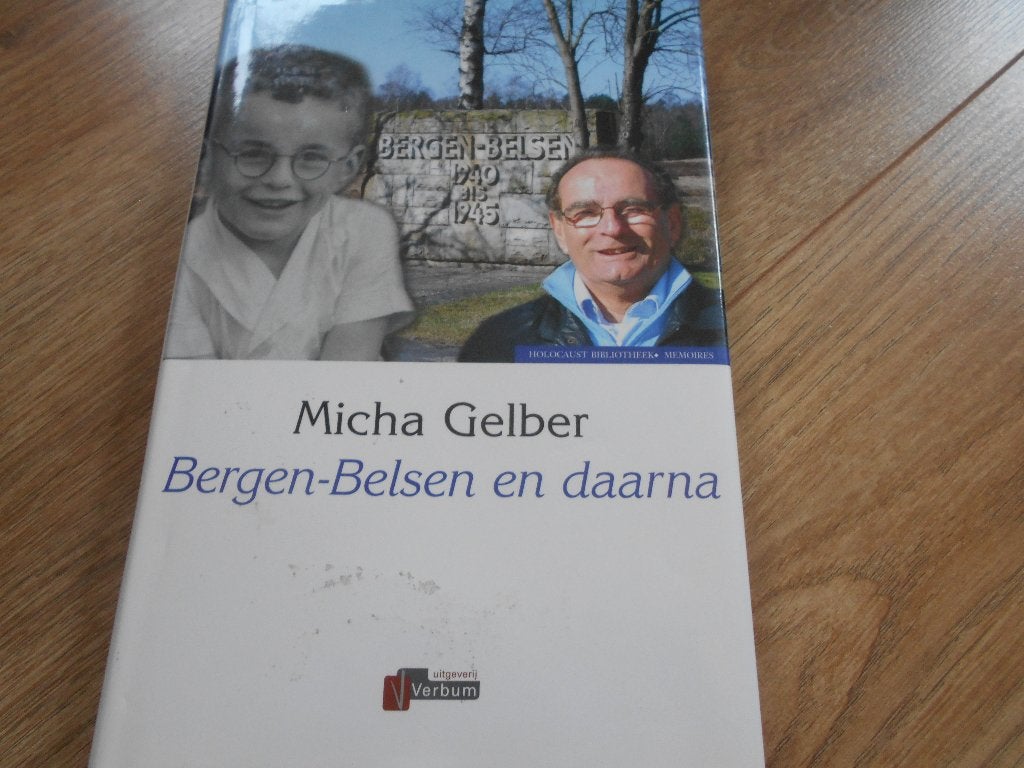 Micha Gelber Bergen-Belsen en daarna, Ophalen of Verzenden, Tweede Wereldoorlog, Zo goed als nieuw, Overige onderwerpen