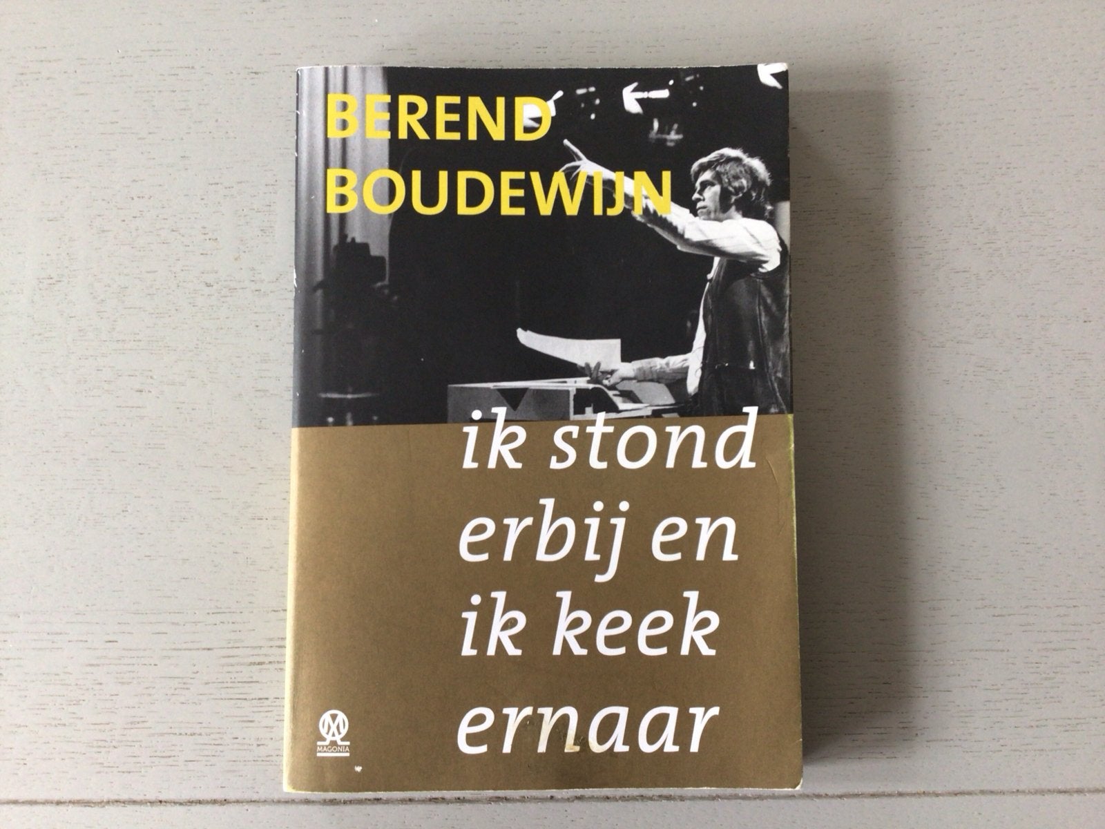 Berend Boudewijn - Ik stond erbij en ik keek ernaar, Ophalen of Verzenden, Gelezen, Nederland