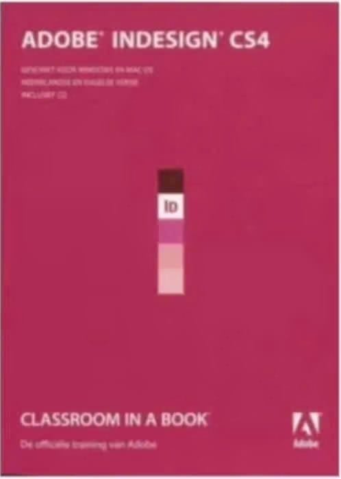 Adobe indesign CS4 Classroom in a book (English) Met CD-rom, Ophalen of Verzenden, Zo goed als nieuw, Internet of Webdesign