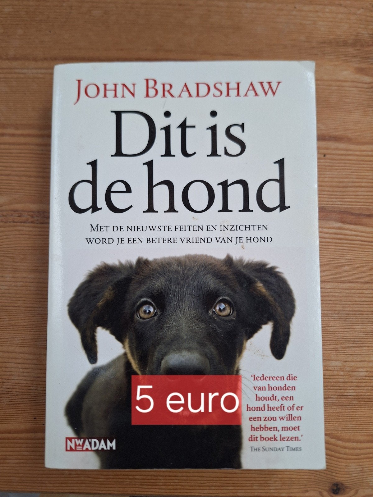 dit is de hond, Boeken, Ophalen of Verzenden, Zo goed als nieuw, Honden, John Bradshaw