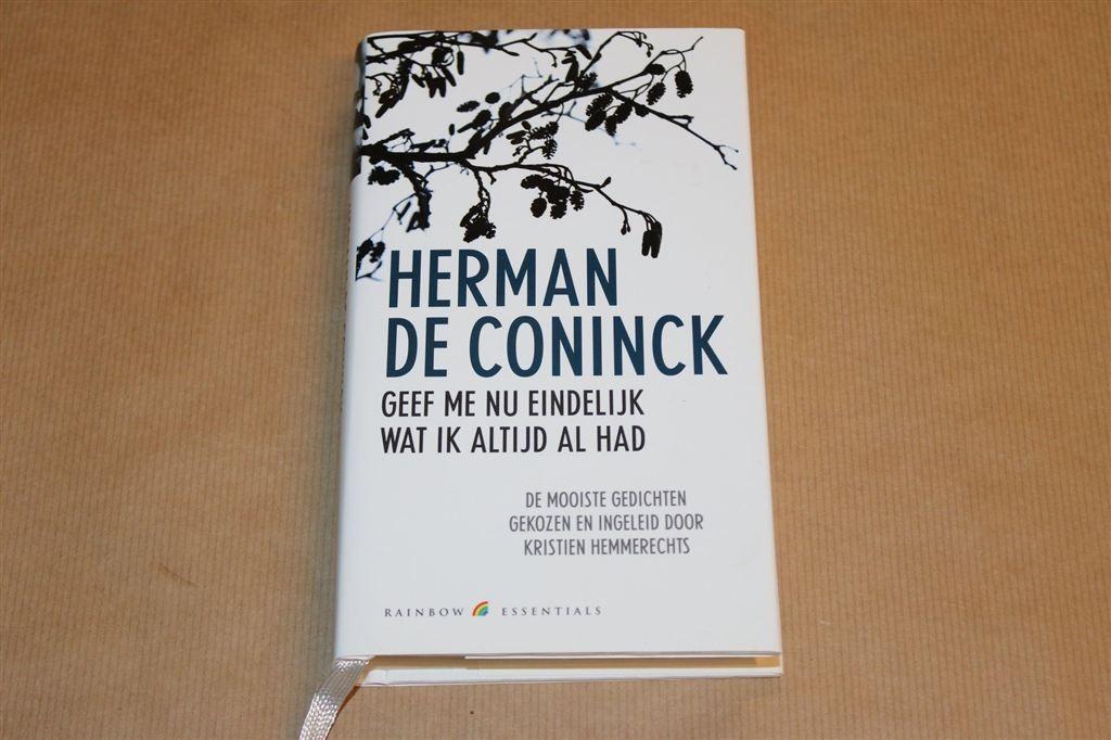 Geef Me Nu Eindelijk — H. De Coninck — Gedichten, Ophalen of Verzenden, Zo goed als nieuw
